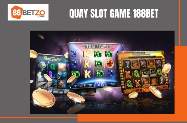 Quay Slot Game 188bet