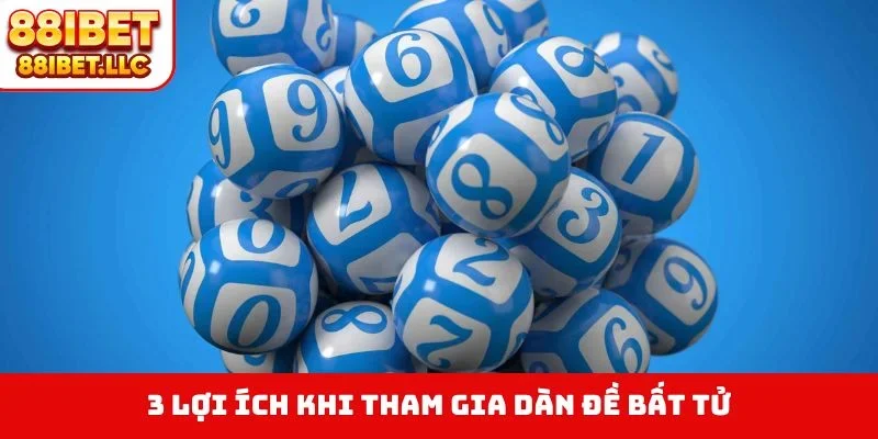 Dàn Đề Bất Tử - Cách Bắt Cầu Lô Chuẩn Xác Cực Kỳ Đơn Giản 1 3 lợi ích khi tham gia dàn đề bất tử